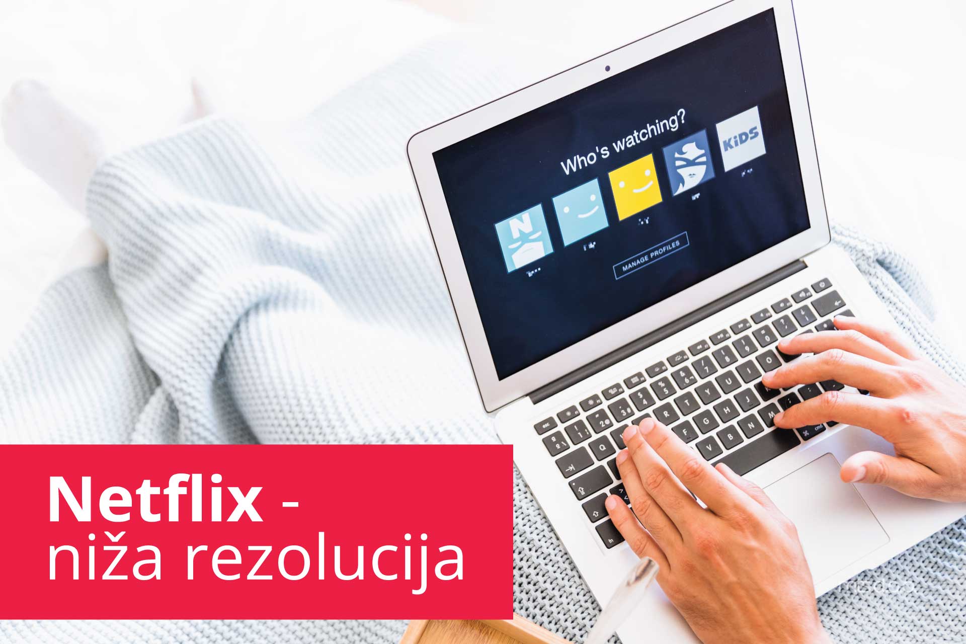 netflix niza rezolucija - netflix - laptop